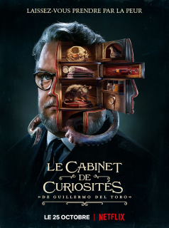 Le Cabinet de curiosités de Guillermo del Toro streaming