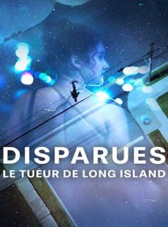 Disparues : Le tueur de Long Island streaming