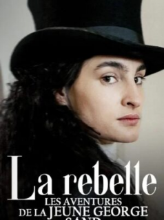 La rebelle, les aventures de la jeune George Sand streaming