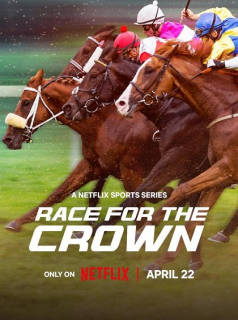 Race For The Crown : La Gloire au galop streaming