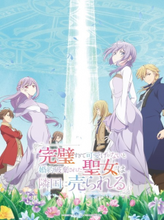 The Too-Perfect Saint: Tossed Aside by My Fiancé and Sold to Another Kingdom streaming