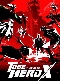 TO BE HERO X streaming