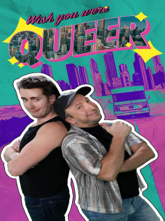 Wish You Were Queer streaming
