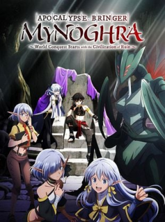 Apocalypse Bringer Mynoghra: World Conquest Starts with the Civilization of Ruin streaming