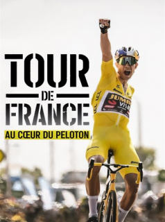 Tour de France : Au coeur du peloton saison 3 streaming Tour de France : Au coeur du peloton saison 3 streaming