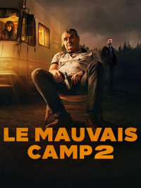 Le Mauvais Camp 2