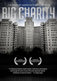 Big Charity: The Death of America's Oldest Hospital