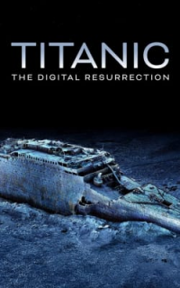 Titanic: The Digital Resurrection