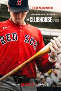 The Clubhouse: Un an avec les Red Sox